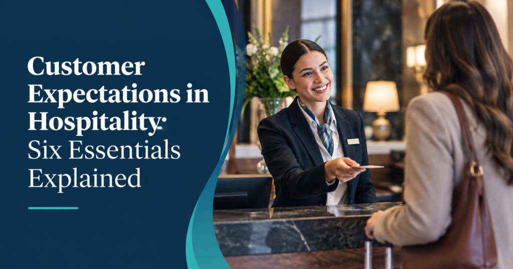 Hotel receptionist welcoming a guest beside the title Customer Expectations in Hospitality: Six Essentials Explained.